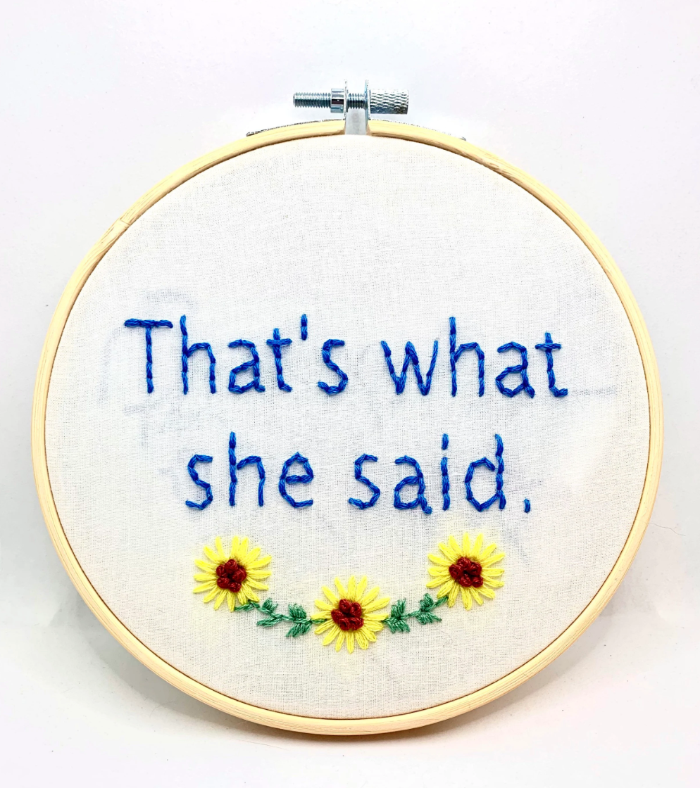 That's What She Said Embroidery Kit, The Office quotes